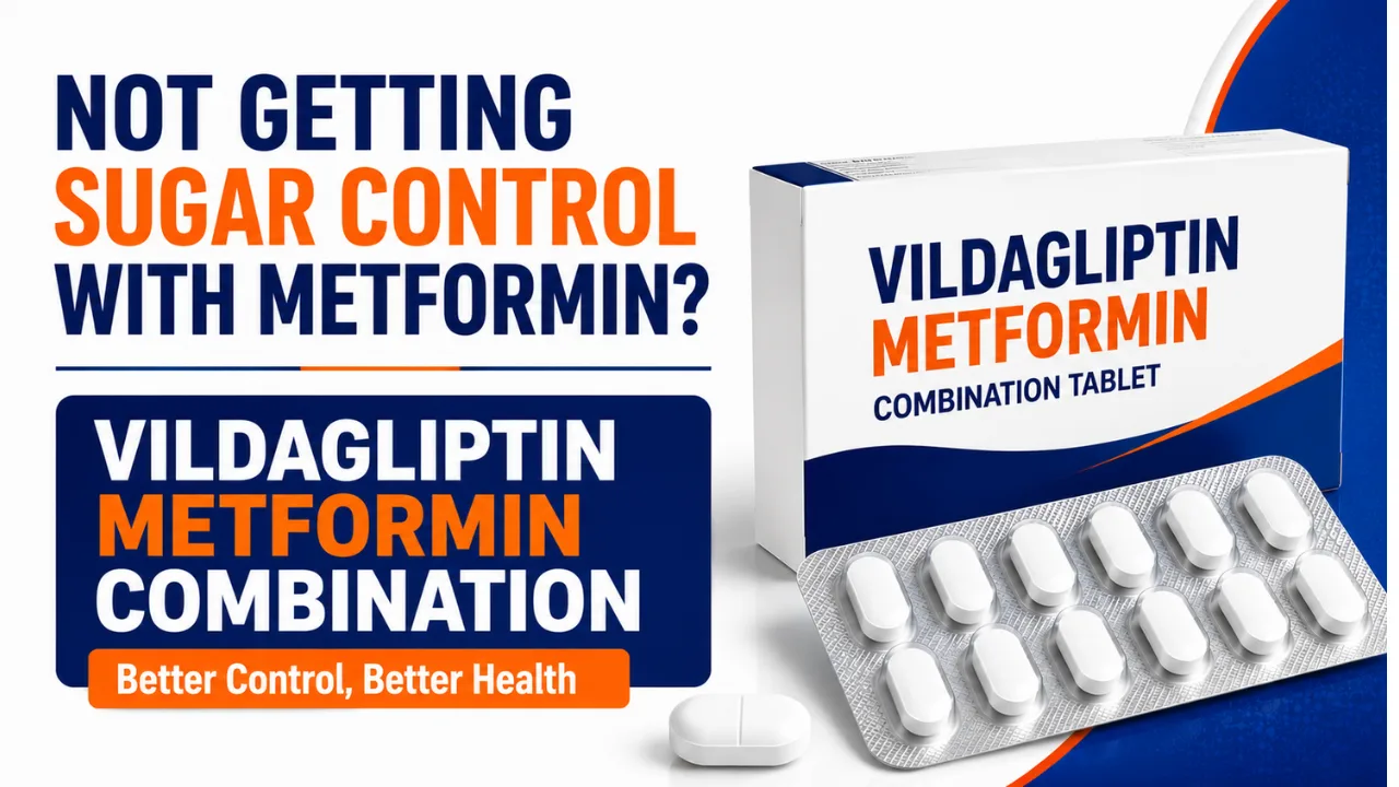 Vildagliptin Metformin tablet uses in Hindi | मेटफॉर्मिन से भी शुगर काबू नहीं आई? विल्डाग्लिप्टिन मेटफॉर्मिन कॉम्बिनेशन की पूर्ण जानकारी व पूरा विवरण