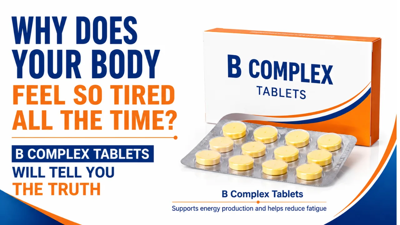 B Complex tablet uses in Hindi | शरीर इतना थका क्यों रहता है? B Complex टैबलेट आपको बताएगी सच की पूर्ण जानकारी व पूरा विवरण