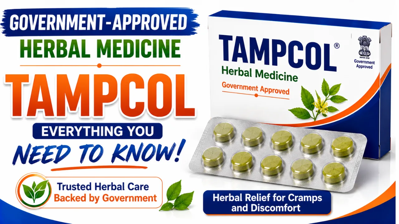 TAMPCOL tablet uses in Hindi | सरकार की गारंटी वाली जड़ी-बूटी दवाएं: टैम्पकोल (TAMPCOL) के बारे में आपको सब कुछ जानना चाहिए